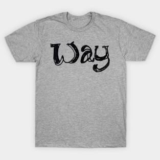 No Way Yes Way T-Shirt